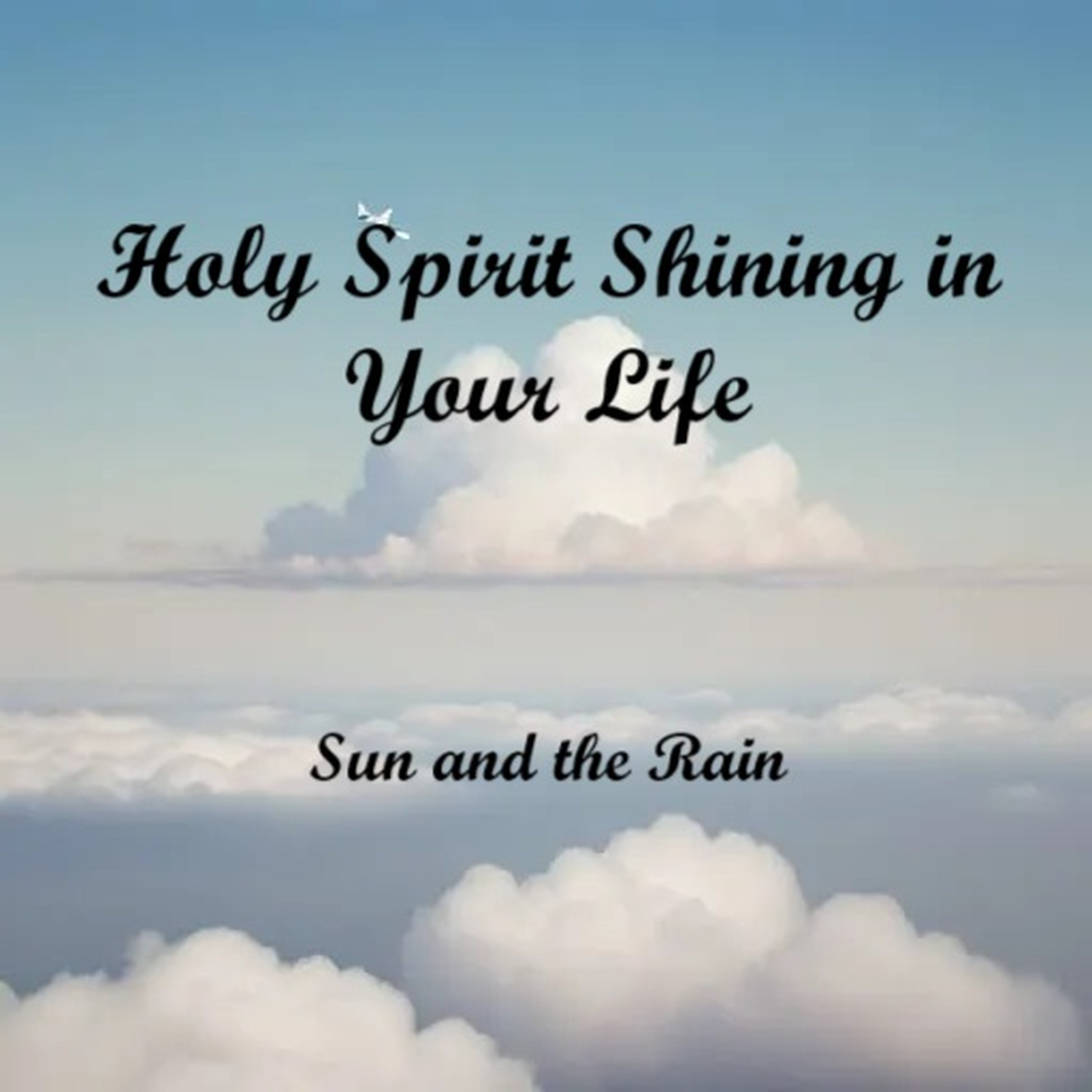 Holy Spirit Shining in Your Life